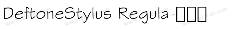DeftoneStylus Regula字体转换